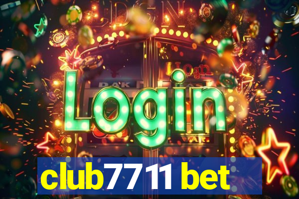 club7711 bet